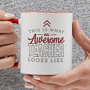 This Is What an Awesome Teacher Looks Like Personalized Coffee Mug 11 oz Red - 29616-R