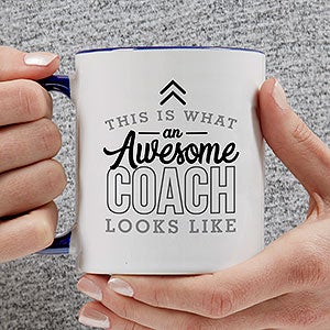 This Is What an Awesome Coach Looks Like Personalized Coffee Mug 11 oz Blue - 29617-BL
