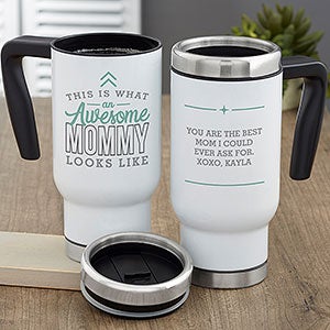This is What an Awesome Mom Looks Like Personalized 14 oz. Commuter Travel Mug - 29629