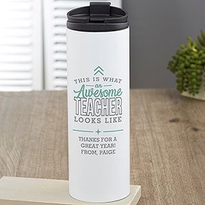 This is What an Awesome Teacher Looks Like Personalized 16 oz. Travel Tumbler - 29639