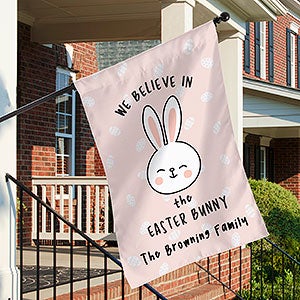 We Believe in the Easter Bunny Personalized Easter House Flag - 30152-WB
