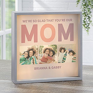 Glad Youre Our Mom Personalized Grey LED Light Shadow Box - 10x10 - 30658-10x10