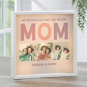 Glad Youre Our Mom Personalized Ivory LED Light Shadow Box - 10x10 - 30658-I-10x10