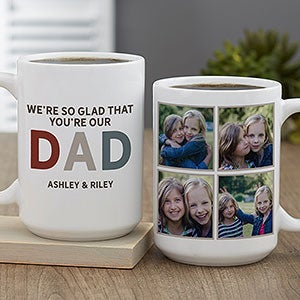 Glad Youre Our Dad Personalized Coffee Mug 15oz White - 30663-L