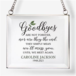 Goodbye Memorial Personalized Glass Suncatcher - 31507