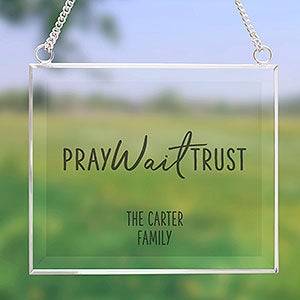 Pray, Wait, Trust Spiritual Quote Personalized Glass Suncatcher - 31513-P