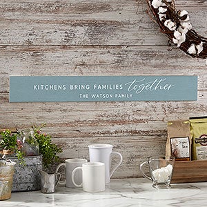 Kitchens Bring Families Together Personalized Wooden Sign - 32188