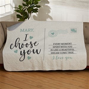 I Choose You Personalized 50x60 Quilted Blanket - 33381-Q