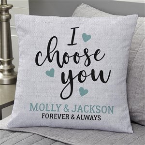 I Choose You Personalized 18x18 Velvet Throw Pillow - 33383-LV