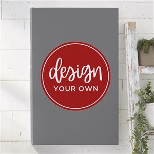 Design Your Own Personalized Vertical 12" x 18" Canvas Print- Grey - 34043-G