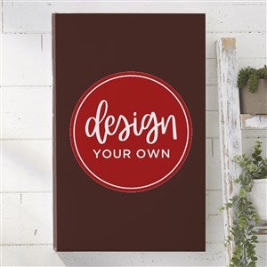 Design Your Own Personalized Vertical 12" x 18" Canvas Print- Brown - 34043-BR