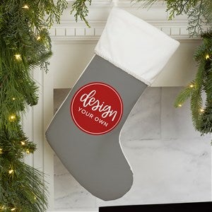 Design Your Own Personalized Christmas Stocking- Grey with Ivory Cuff - 34061-G
