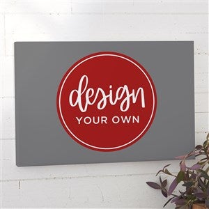 Design Your Own Personalized Horizontal 12" x 18" Canvas Print- Grey - 34085-G