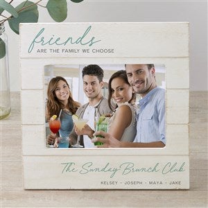 Friends Are The Family We Choose Personalized Shiplap Frame- 5x7 Horizontal - 34126-5x7H