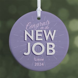 New Job Personalized Ornament - 1 Sided Glossy - 34150-1S