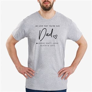 Love That Youre My Dad Personalized Hanes® Adult T-Shirt - 34737-AT