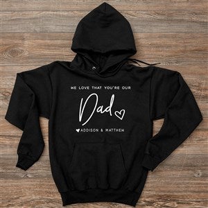 Love That Youre My Dad Personalized Hanes Adult Hooded Sweatshirt - 34738-BS