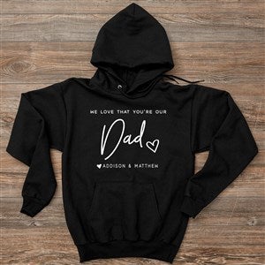 Love That You're My Dad Personalized Hanes® Adult Hooded Sweatshirt - 34738-BS