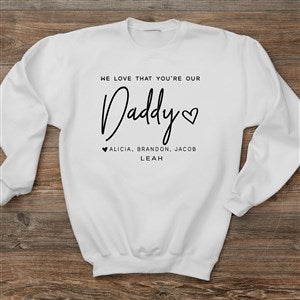 Love That Youre My Dad Personalized Hanes Adult Crewneck Sweatshirt - 34738-S
