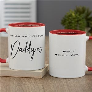 Love That Youre My Dad Personalized Coffee Mug 11oz Red - 34740-R