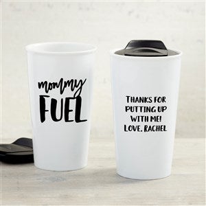 Mommy Fuel Personalized 12 oz. Double-Wall Ceramic Travel Mug - 35017