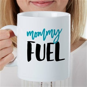 Mommy Fuel Personalized 30 oz. Oversized Coffee Mug - 35408