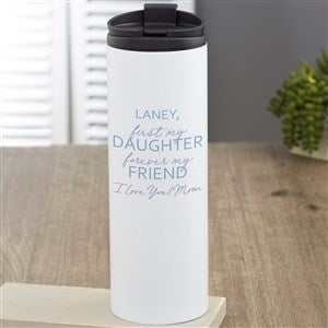 First My Daughter Personalized 16 oz. Travel Tumbler - 35733