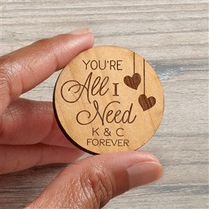Youre All I Need Personalized Wood Pocket Token- Natural - 36847-N