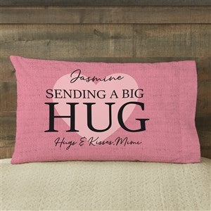 Sending Hugs Personalized 20" x 40" King Pillowcase - 36921-K