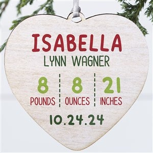 Newly Loved Baby Info Personalized Heart Ornament- 4 Wood - 1 Sided - 37777-1W