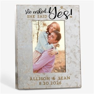He Asked, She Said Yes Personalized Galvanized Metal Picture Frame- 4x 6 - 38178-4x6V