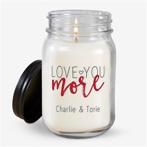 Love You More Personalized Farmhouse Candle Jar - 38663