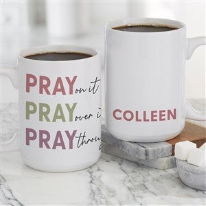 Pray On It Personalized Coffee Mug 15 oz.- White - 39904-L