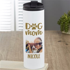 Dog Mom Personalized 16 oz. Travel Tumbler - 40168