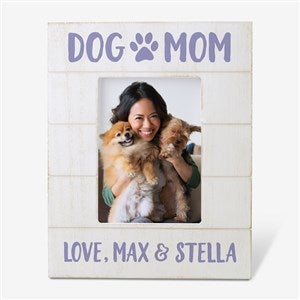 Dog Mom Personalized Shiplap Frame- 5x7 Vertical - 40171-5x7V