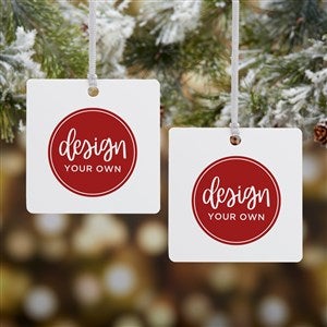 Design Your Own Personalized Square Ornament- 2.75" Metal - 2 Sided - 40484