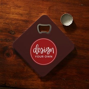 Design Your Own Personalized Beer Bottle Opener Coaster- Brown - 40641-BR
