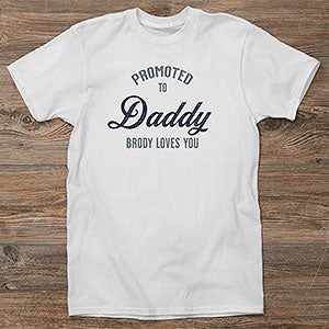 Promoted To Dad Personalized Hanes® Adult T-Shirt - 40696-AT