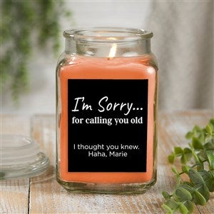 Im Sorry… Personalized 18 oz. Pumpkin Spice Candle Jar - 41373-18WC