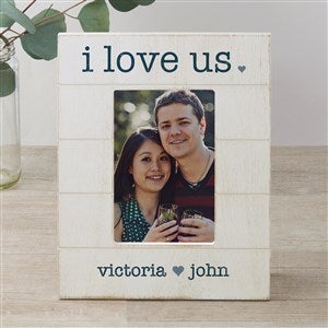 I Love Us Personalized Shiplap Picture Frame- 4x6 Vertical - 42227-4x6V