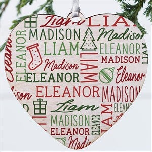 Holiday Repeating Name Personalized Heart Ornament- 4 Wood - 1 Sided - 42484-1W