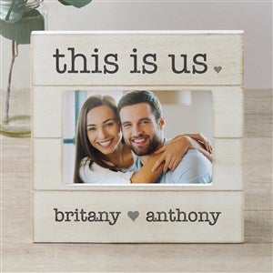 This Is Us Personalized Shiplap Picture Frame - 4x6 Horizontal - 42621-4x6H
