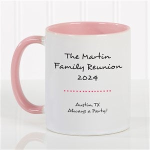 Family Reunion Personalized Coffee Mug 11 oz.- Pink - 45243-P