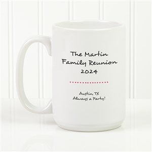 Family Reunion Personalized Coffee Mug 15 oz.- White - 45243-L