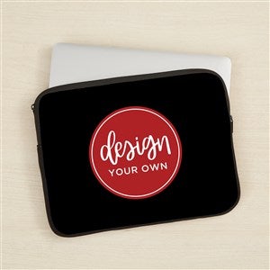 Design Your Own Personalized 13" Laptop Sleeve- Black - 46173-B