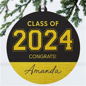 Collegiate Year Personalized Graduation Ornament- 3.75" wood - 1 Sided - 46790-1W