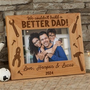 Couldnt Build A Better Dad Personalized Frame- 4 x 6 - 46806-S