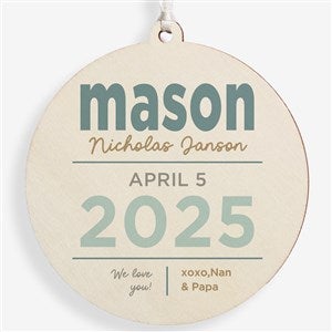New Baby Details Personalized Ornament- 3.75quot; Wood - 1 Sided - 48197-1W