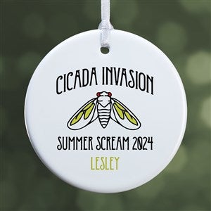 Cicada Invasion Personalized Ornament- 2.85 Glossy - 1 Sided - 48766-1