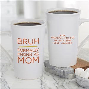Bruh...Personalized Mom Coffee Mugs 16 oz.- White - 48880-U